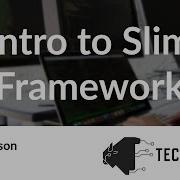 Intro To Slim Framework Michal Carson OKC PHP