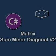 Matrix Sum Minor Diagonal V2 In C