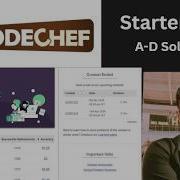 Codechef Starters 232 A D Explained