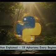 The Zen Of Python Explained 19 Aphorisms Every Beginner Should Know