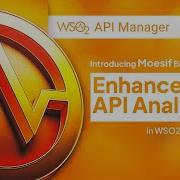 Представляем Moesif Basic Insights расширенная аналитика API в WSO2 API Manager