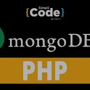 How To Use MongoDB With PHP MongoDB Extension For PHP MongoDB PHP Connection SimpliCode