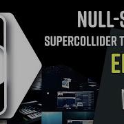 NS TUTORIAL SERIES 1 2 SuperCollider Syntax