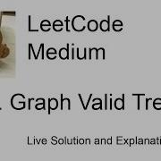 261 Graph Valid Tree Leetcode Medium