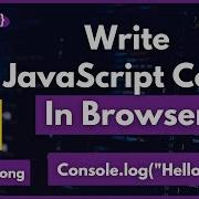 Learn How To Write JavaScript Code In Browser Search Console Write JavaScript Code In Browser