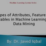 Types Of Attributes Features Or Variables In Machine Learning Data Types Data Attributes