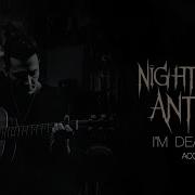 Nightshade Anthem I M Dead Now Acoustic Wounds Series