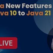 Java New Features Java 10 To Java 21