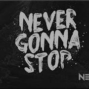 NEFFEX Never Gonna Stop Copyright Free No 190