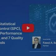 Applying Statistical Process Control SPC Process Performance Capability And