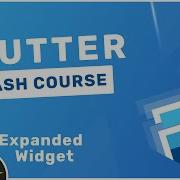 Flutter Crash Course 14 Expanded Widget