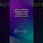 Uncovering The Impulse Control Challenge For Autistic Adults Autismsigns