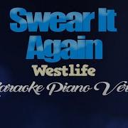 SWEAR IT AGAIN Westlife KARAOKE PIANO VERSION