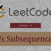 Is Subsequence Leetcode 392 Solution Explained Java Technical Interview