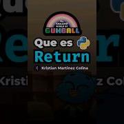 Que Es Return En Python Explicado Con El Increible Mundo De Gumball Python