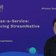 Pulsar As A Service Introducing StreamNative Cloud Yang Yang