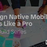 Design Native Mobile Applications Like A Pro