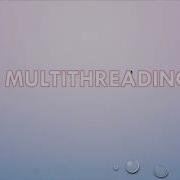 Multithreading In Java Introduction Part 1