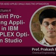 Lec 37 Constraint Programming Applications In IBM ILOG CPLEX Optimization Studio