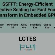 LCTES 25 SSFFT Energy Efficient Selective Scaling For Fast Fourier Transform In Embedded GPUs
