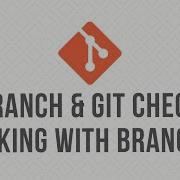 7 Git Branch Git Checkout In The Command Line CLI Tutorial
