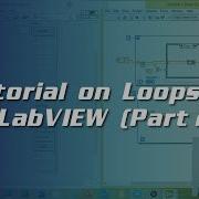 Tutorial On Loops In LabVIEW Part 2