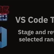 VS Code Tips Stage And Revert Selected Ranges