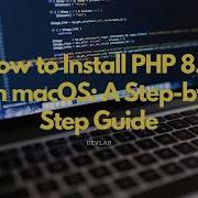 How To Install PHP 8 2 On MacOS A Step By Step Guide