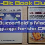 Jim Butterfield S Machine Language For The Commodore 64 128 Revised