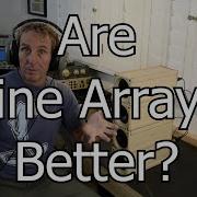 Are Line Arrays Better