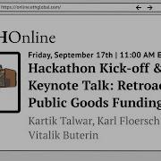 ETHOnline Hackathon Kick Off And Keynote Retroactive Public Goods Funding