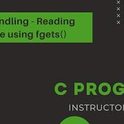 C Program File Handling Reading From File Using Fgets