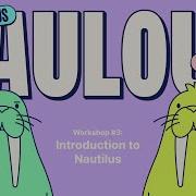 Walrus Haulout Hackathon Workshop 3 Introduction To Nautilus