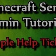 Minecraft Admin How To Simple Help Tickets Tickets