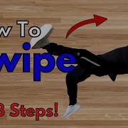 Как делать свайпы за 3 простых шага Учебник Swipe BBoy