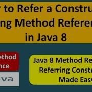 How To Refer A Constructor Using Method Reference In Java 8 Java 8 Method Reference