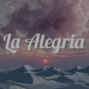 La Alegria Remix Song One Hour