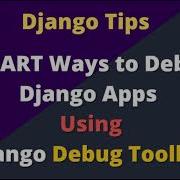 How To Debug Django Apps Using Django Debug Toolbar Django Tips And Hack