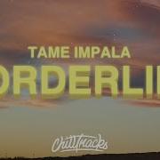Tame Impala Borderline Lyrics