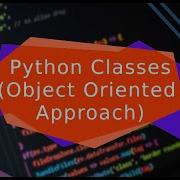 Everything About Classes In Python Part 2