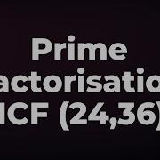 Prime Factorisation Method For Finding The HCF Part 1 Don T Memorise