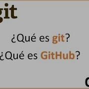 Introducción A Git Y GitHub Qué Es Git Qué Es GitHub Curso Introducción A Git Capítulo 1