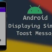 Toast Message In Android App Create Toast In Android Android Studio Tutorial
