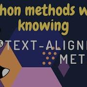 Python Methods Worth Knowing Center Rjust Ljust Text Alignment Methods 2020