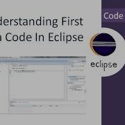 Understanding The First Java Code In Eclipse Hello World Program Eclipse Tutorial Code Bode