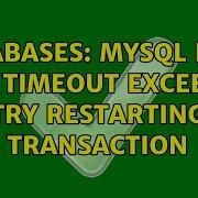 Databases MySQL Lock Wait Timeout Exceeded Try Restarting Transaction 2 Solutions