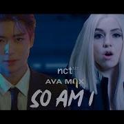Ava Max So Am I Feat NCT 127 FMV