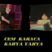 Kahya Yahya Lirik CEM KARACA
