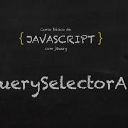 7 Curso Grátis De Javascript DOM QuerySelectorAll