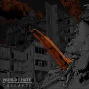 World I Hate Collapse 2020 Full EP